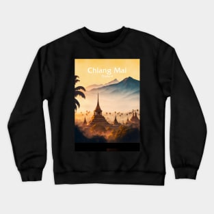 Chiang Mai Thailand No. 1: Mountain Paradise; Temples in Northern Thailand Crewneck Sweatshirt